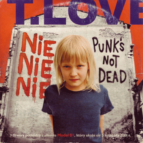 T.Love : Nie, Nie, Nie - Punks Not Dead